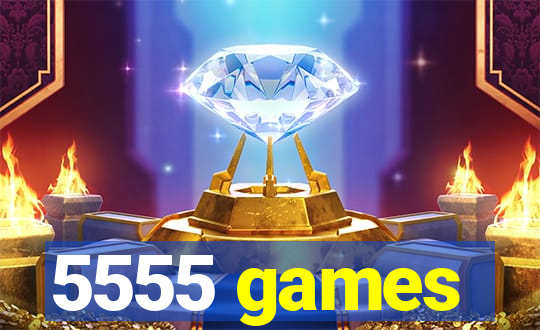 5555 games